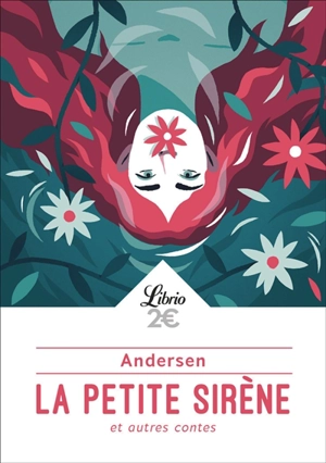 La petite sirène : et autres contes - Hans Christian Andersen