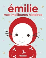 Emilie : les meilleures histoires - Domitille de Pressensé