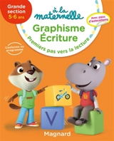 A la maternelle, graphisme-écriture, grande section, 5-6 ans : premiers pas vers la lecture - Georges Besnard