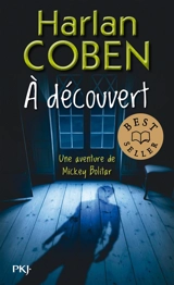 Une aventure de Mickey Bolitar. A découvert - Harlan Coben