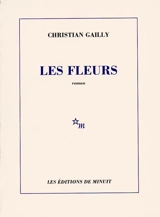 Les fleurs - Christian Gailly