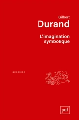 L'imagination symbolique - Gilbert Durand