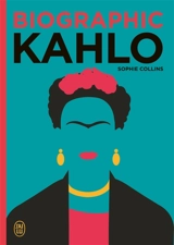 Biographic Kahlo - Sophie Collins