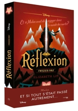 Réflexion : et si Mulan avait dû voyager dans le monde des morts ? - Elizabeth Lim