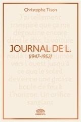 Journal de L. : 1947-1952 - Christophe Tison
