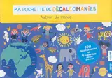 Ma pochette de décalcomanies : autour du monde - Emilie Lapeyre