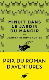 Minuit dans le jardin du manoir - Jean-Christophe Portes