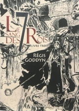 Le sang des 7 rois. Vol. 3 - Régis Goddyn