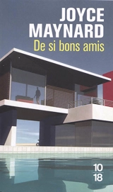 De si bons amis - Joyce Maynard