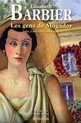 Les gens de Mogador - Elisabeth Barbier
