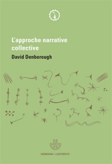 L'approche narrative collective : quelles réponses apporter aux individus, groupes et communautés qui ont vécu un trauma ? - David Denborough