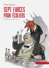 Sept farces pour écoliers - Pierre Gripari