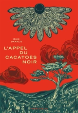 L'appel du cacatoès noir - John Danalis