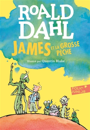 James et la grosse pêche - Roald Dahl