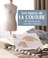 Les bases de la couture : 95 leçons pour tous les niveaux - Nataliya Boyko