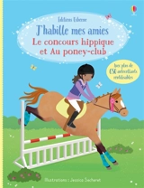 Le concours hippique. Au poney-club - Jessica Secheret