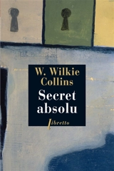 Secret absolu - Wilkie Collins