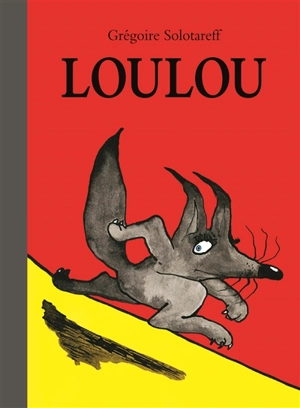 Loulou - Grégoire Solotareff