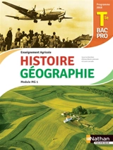 Histoire géographie, terminale bac pro 3 ans : enseignement agricole : module MG1, objectif 3, programme 2016 - Isabelle Juguet