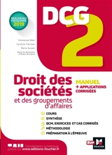 DCG 2, droit des sociétés et des groupements d'affaires : manuel + applications + corrigés : nouveaux programmes 2019 - Emmanuel Béal