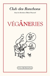 Végâneries - Club des ronchons (France)