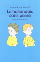 Le hollandais sans peine - Marie-Aude Murail