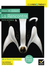La rencontre : l'histoire véridique de Ben MacDonald - Allan Wesley Eckert