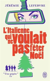 L'Italienne qui ne voulait pas fêter Noël - Jérémie Lefebvre