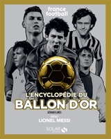 L'encyclopédie du Ballon d'or - France football (périodique)