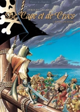 De cape et de crocs. Vol. 2. Pavillon noir ! - Alain Ayroles