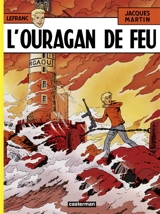 Lefranc. Vol. 2. L'ouragan de feu - Jacques Martin