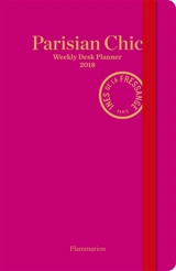 Parisian chic : weekly desk planner 2018 - Inès de La Fressange
