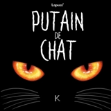Putain de chat - Stéphane Lapuss'