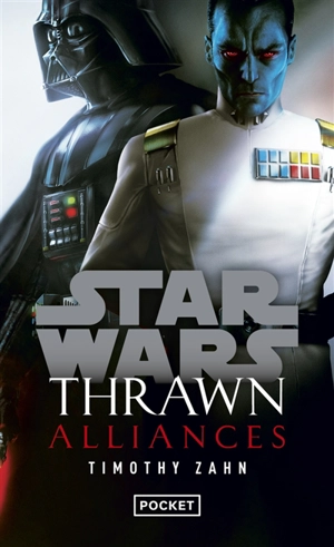 Thrawn : alliances - Timothy Zahn