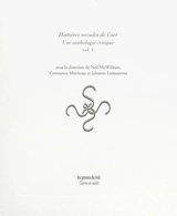 Histoires sociales de l'art : une anthologie critique. Vol. 1