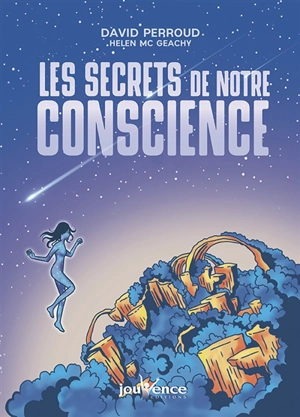 Les secrets de notre conscience - David Perroud