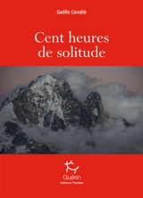 Cent heures de solitude - Gaëlle Cavalié