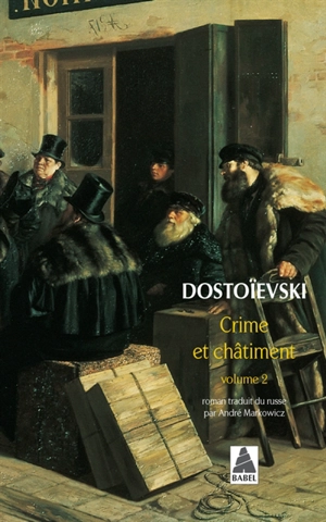 Crime et châtiment - Fédor Dostoievski