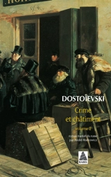 Crime et châtiment - Fédor Dostoievski