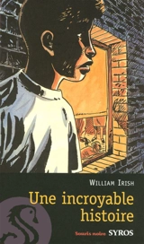 Une incroyable histoire - William Irish
