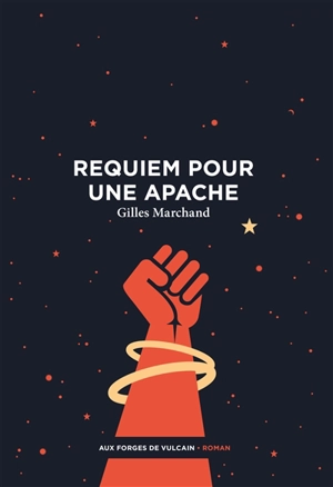 Requiem pour une apache - Gilles Marchand