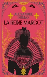 La reine Margot - Alexandre Dumas