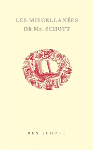 Les miscellanées de Mr. Schott - Ben Schott