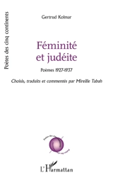 Féminité et judéite : poèmes 1927-1937 - Gertrud Kolmar