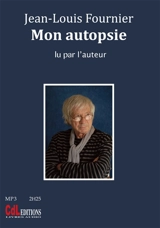Mon autopsie - Jean-Louis Fournier