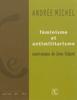 Féminisme et antimilitarisme - Andrée Michel