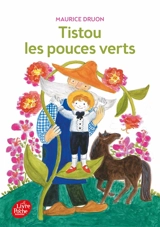Tistou les pouces verts - Maurice Druon