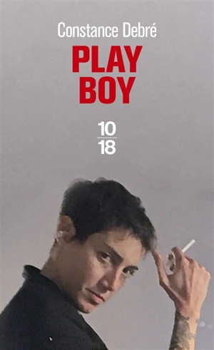 Play boy - Constance Debré