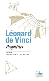 Prophéties. Philosophie. Aphorismes - Léonard de Vinci