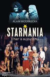 Starmania, d'hier à aujourd'hui - Alain Wodrascka